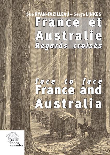 Australie/France : Regards croisés – France and Australia Face to Face, Sue Ryan-Fazilleau et Serge Linkès (dir.), édition bilingue, Les Indes Savantes Éditions, Paris, 2008.