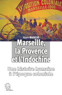 couv 9782846546195 Marseille, la Provence et l’Indochine